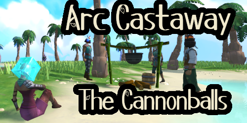 Arc Castaway - The Cannonballs