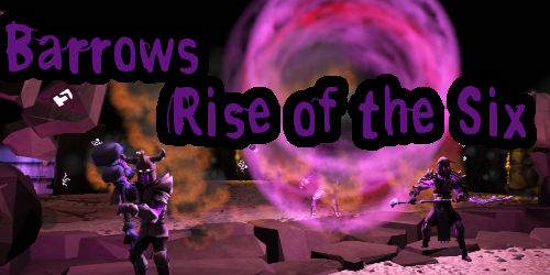 [RuneHQ Event] Barrows: Rise of the Six