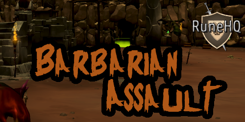 [RuneHQ Event] Barbarian Assault